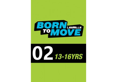 LESMILLS BORN TO MOVE 02  13-16YEARS VIDEO+MUSIC+NOTES